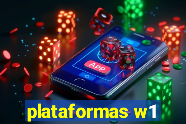 plataformas w1